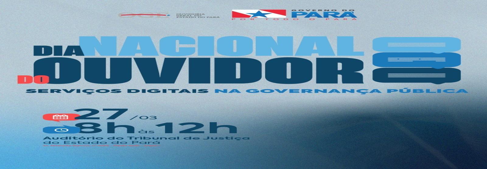 Dia Navional do Ouvidor - Serviços Digitais na Governança Pública
