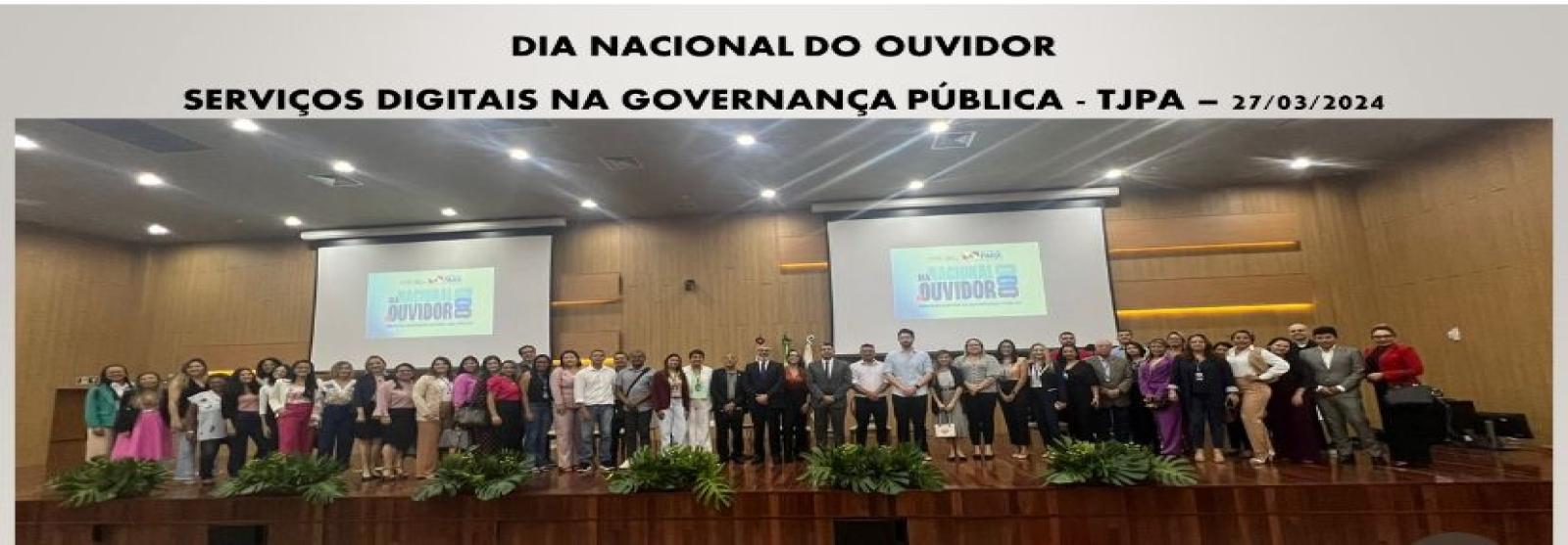 Dia Nacional do Ouvidor - Tribunal de Justiça do Estado do Pará